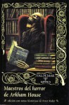 Maestros del horror de Arkham House - Peter Ruber, Arthur J. Burks, August Derleth, Carl Jacobi