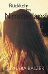 Rückkehr ins Nimmerland - Claudia Balzer