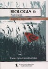 Biologia 6 : zwierzęta i środowisko : podręcznik dla uczniów kl. szóstej szkoły podstawowej - Barbara. Klimuszko