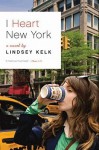 I Heart New York - Lindsey Kelk