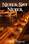 Never Say Never (Conch Town Girl) - Daniel J Barrett