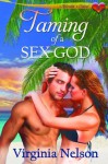 Taming Of A Sex God - Virginia Nelson
