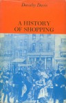 A History of Shopping - Dorothy Davis