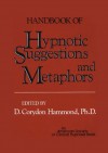 Handbook of Hypnotic Suggestions and Metaphors - D. Corydon Hammond