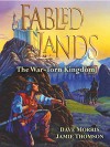 Fabled Lands: Book One: The War-Torn Kingdom - Dave Morris, Jamie Thomson