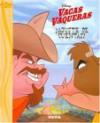 Vacas Vaqueras Ajuste de Cuentas - Walt Disney Company, Erin Hall