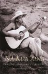 Na Kua'aina: Living Hawaiian Culture - Davianna Pomaika'i Mcgregor