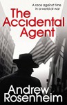 The Accidental Agent - Andrew Rosenheim