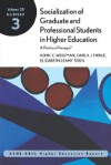 Socialization of Graduate and Professional Students in Higher Education: A Perilous Passage? - John C. Weidman