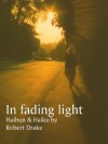 In Fading Light - Robert Drake