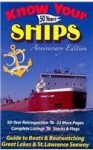 Know Your Ships 50 Years: Guide to Boats & Boatwatching, Great Lakes & St. Lawrence Seaway - Roger Lelievre