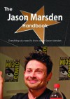 The Jason Marsden Handbook - Everything You Need to Know about Jason Marsden - Emily Smith