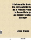 Prix Interalli: Dr Le de Jeu, La Possibilit D'Une Le, Le Premier Principe - Le Second Principe, L' Tudiant Tranger, Jan Karski - Source Wikipedia