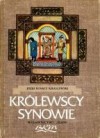 Królewscy synowie - Józef Ignacy Kraszewski