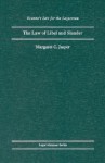 The Law of Libel and Slander - Margaret C. Jasper