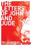 New Daily Study Bible: The Letters of John and Jude - William Barclay