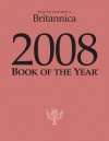 2008 Britannica Book of the Year - Encyclopaedia Britannica