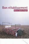 Bon rétablissement - Marie-Sabine Roger