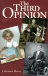 The Third Opinion: A Story of Faith and Family - J. Stephen Mikita, Leeza Gibbons