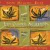 Los cuatro acuerdos: The Four Agreements, Spanish-Language Edition - Miguel Ruiz, Ruben Moya