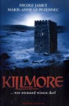 Killmore - Nicole Jamet;Marie-Anne Le Pezennec