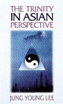 The Trinity in Asian Perspective - Jung Young Lee