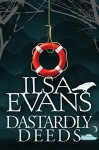 Dastardly Deeds: A Nell Forrest Mystery 4 - Ilsa Evans