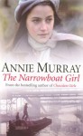 The Narrowboat Girl - Annie Murray, Annie Aldington