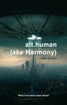 alt.human (aka Harmony) - Keith Brooke