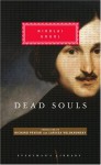 Dead Souls (Everyman's Library, #280) - Nikolai Gogol, Larissa Volokhonsky, Richard Pevear