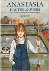 Anastasia Has the Answers - Lois Lowry