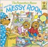 The Berenstain Bears and the Messy Room - Stan Berenstain