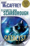 Catalyst: A Tale of the Barque Cats - Anne McCaffrey, Elizabeth Ann Scarborough