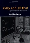 1089 and All That: A Journey into Mathematics - David Acheson