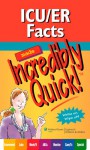 ICU/ER Facts Made Incredibly Quick - Lippincott Williams & Wilkins