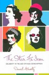 The Star as Icon: Celebrity in the Age of Mass Consumption - Daniel Alan Herwitz