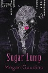 Sugar Lump - Megan Gaudino