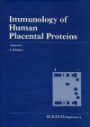 Immunology of Human Placental Proteins - A. Klopper