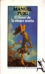 El beso de la mujer araña - Manuel Puig