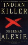 Indian Killer - Sherman Alexie