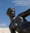 The Fran and Ray Stark Collection of 20th Century Sculpture at the J. Paul Getty Museum - Antonia Bostrom, John Dixon Hunt, Penelope Curtis, Antonia Bostrom