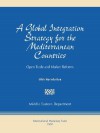 A Global Integration Strategy For The Mediterranean Countries: Open Trade And Market Reforms - Oleh Havrylyshyn