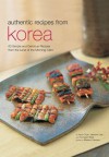 Authentic Recipes from Korea (Authentic Recipes Series) - Injoo Chun, Jaewoon Lee, Youngran Baek, Masano Kawana