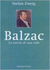 Balzac: La Novela de una Vida - Stefan Zweig