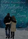 Weathering the Storm - Kate Forrester