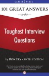 101 Great Answers to the Toughest Interview Questions: Sixth Edition - Ron Fry