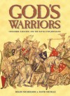 God's Warriors: "Crusaders, Saracens and the battle for Jerusalem" (General Military) - Helen J. Nicholson, David Nicolle