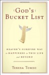 God's Bucket List: Heaven's Surefire Way to Happiness in This Life and Beyond - Teresa Tomeo