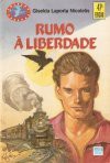 Rumo à Liberdade - Giselda Laporta Nicolelis