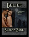 Belief (The Hunter Diaries) - Serena Zane